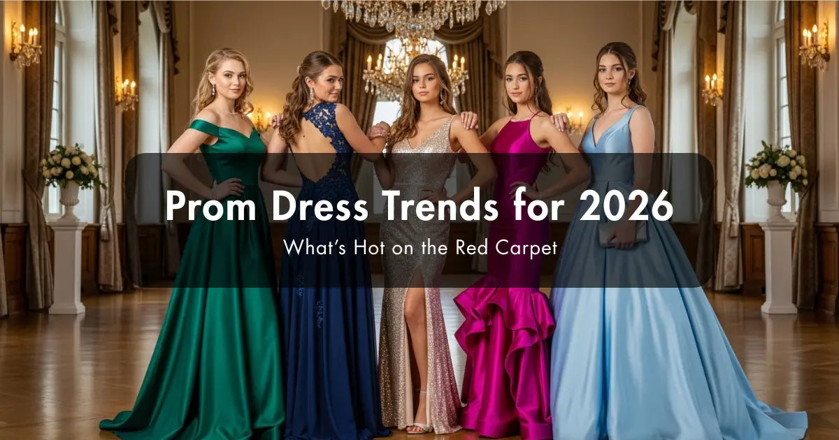 Prom Dress Trends for 2026: What’s Hot on the Red Carpet