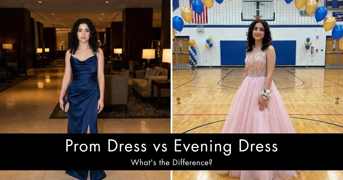 Prom Dress vs Evening Dress