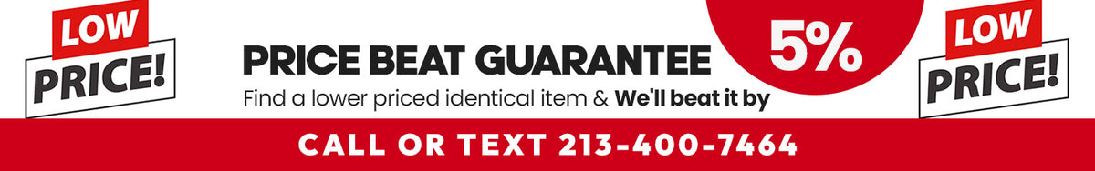 Price Beat Guarantee - Call or Text 213-400-7464